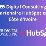 YEB Digital Consulting Partenaire HubSpot en Côte d'Ivoire